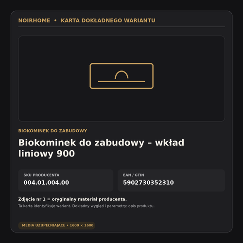 Biokominek do zabudowy – wkład liniowy 900 – karta dokładnego wariantu SKU 004.01.004.00